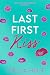Last First Kiss (Legacy of ...
