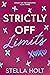Strictly Off Limits (Legacy of the Maguires, #3)