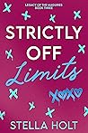 Strictly Off Limits (Legacy of the Maguires, #3)