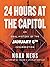 24 Hours at the Capitol: An Oral History of the January 6th Insurrection