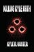 Killing Kyle Orth: The Deat...
