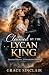 Claimed by the Lycan King: ...