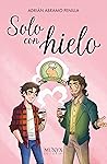 Solo con hielo
