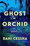 Ghost Orchid: A N...