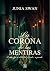 La Corona de las Mentiras: ...