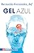Gel azul by Bernardo Fernández Gel azul by Bernardo Fernández