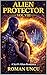 Alien Protector: Aliens Rom...