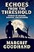 Echoes from the Threshold: Stories of Shadow, Survival, and Becoming