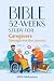 52-Week Bible Study for Caregivers by MVD Publications 52-Week Bible Study for Caregivers by MVD Publications