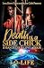 Death Of A Side Chick by Lo-Life