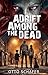 Adrift Among the Dead: A Zo...