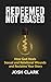 Redeemed, Not Erased: How G...