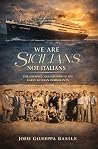 We are Sicilians ...