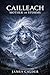 Cailleach - Mother of Storms by James Calder