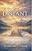 When God Feels Distant by Margaret Tyler