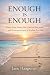 Enough Is Enough: When Bein...