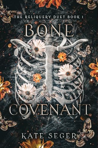 Bone Covenant (The Reliquary Duet Book 1)