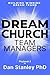 Dream Church: Team Managers