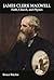 James Clerk Maxwell by Bruce Ritchie