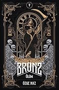 Bronz 5: Ölüm