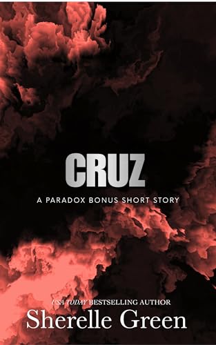 Cruz: A Paradox Bonus Short Story (Kindle Edition)