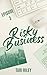 Risky Business Episode 3 by Tari Riley