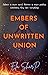Embers of Unwritten Union (...