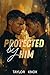 Protected by Him: Una romance MM tra guardia del corpo e miliardario (The Titan Security Italiano Vol. 1) (Italian Edition)