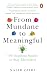 From Mundane to Meaningful: 100 Inspiring Stories to Stay Motivated