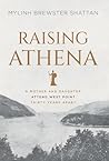 Raising Athena: A...