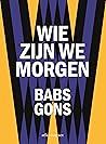 Wie zijn we morgen