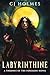 Labyrinthine by C.J.  Holmes