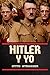 Hitler y yo