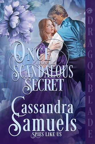 Once Upon a Scandalous Secret (Spies Like Us #2)