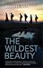 The Wildest Beauty