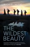 The Wildest Beauty