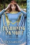 Fashioning a Knig...