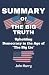 SUMMARY OF THE BIG TRUTH: U...