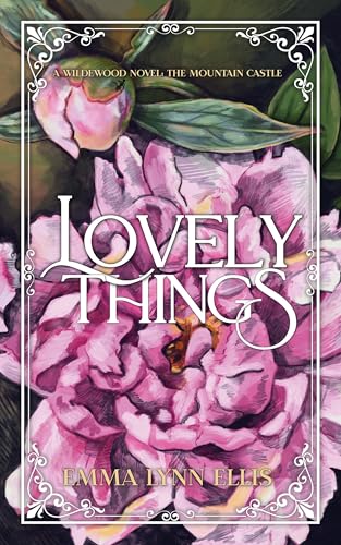 Lovely Things: The Mountain Castle (The Wildewoods)