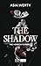 The Shadow. The Horror Romance