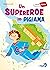 Un supereroe in pigiama by Valeria Conti