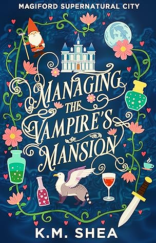 Managing the Vampire's Mansion (Magiford Supernatural City)