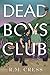 Dead Boys Club by R.M. Cress