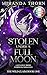 Stolen Under a Full Moon: Un werewolf romance con una sposa in fuga (The Wild Claim - Italian Edition Vol. 1)