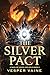 The Silver Pact: The Final Dragon Shifter Academy Romance (A Saga of Ashes and Gold Book 3)