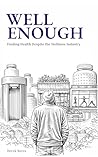 Well Enough: Find...