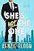 She’s Not The One: A Grumpy Sunshine Forced Proximity Billionaire Romantic Comedy (Last Billionaire Standing Book 2)