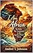 I Am Africa: My Body, My Continent in 53 Spoken Word Voices (The War of Words and Worlds: Prophets, Powers, and the Path Ahead)