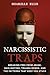 Narcissistic Traps: Breakin...