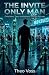 The Invite Only Man: One Ma...